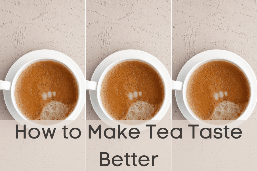 How to Make Tea Taste Better with 7 Everyday Ingredients You Probably